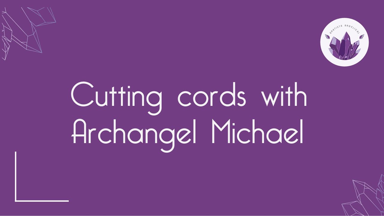 Cutting cords of fear with Archangel Michael. - YouTube