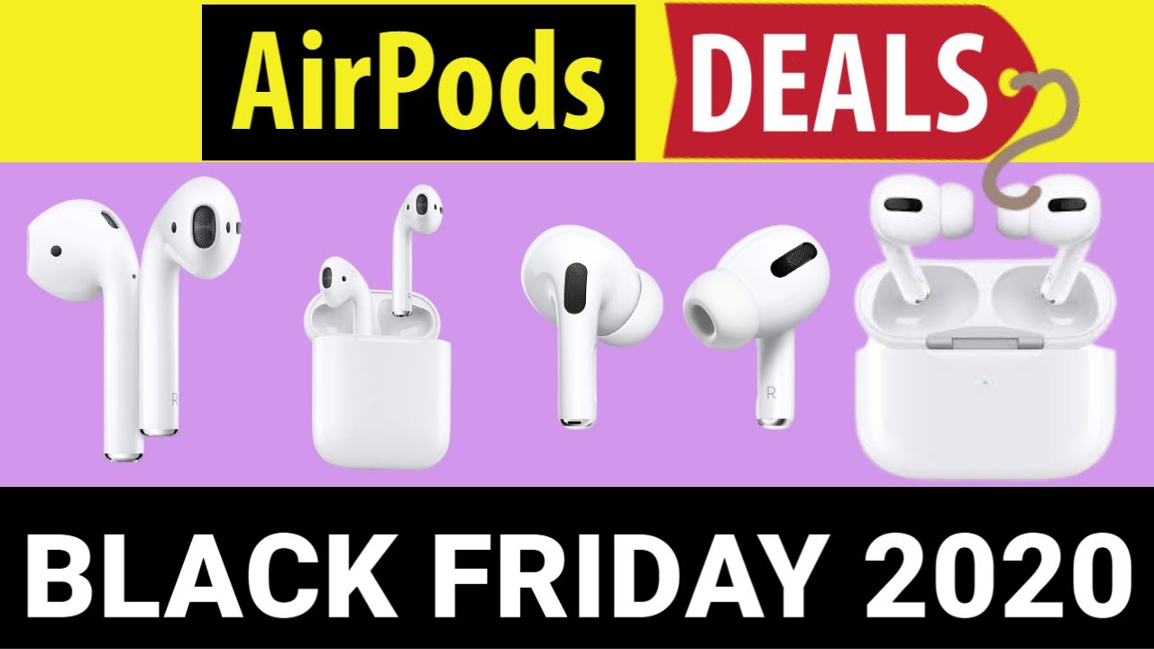 AirPods Deals On Black Friday🔥Best Black Friday AirPods Deals ⏰ 2020