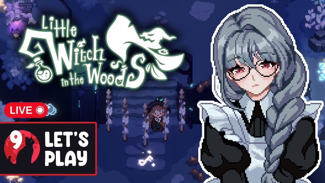 Into Starlight Caves! | LITTLE WITCH IN THE WOODS [9] Live