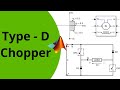 Type - D Chopper | First &amp; Fourth Quadrant Converter | MATLAB Simulation