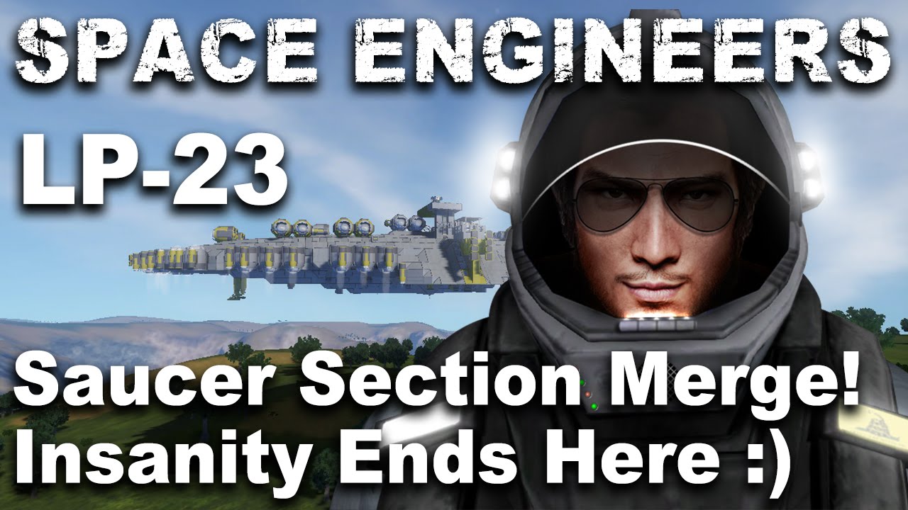Space Engineers LP 023 - YouTube