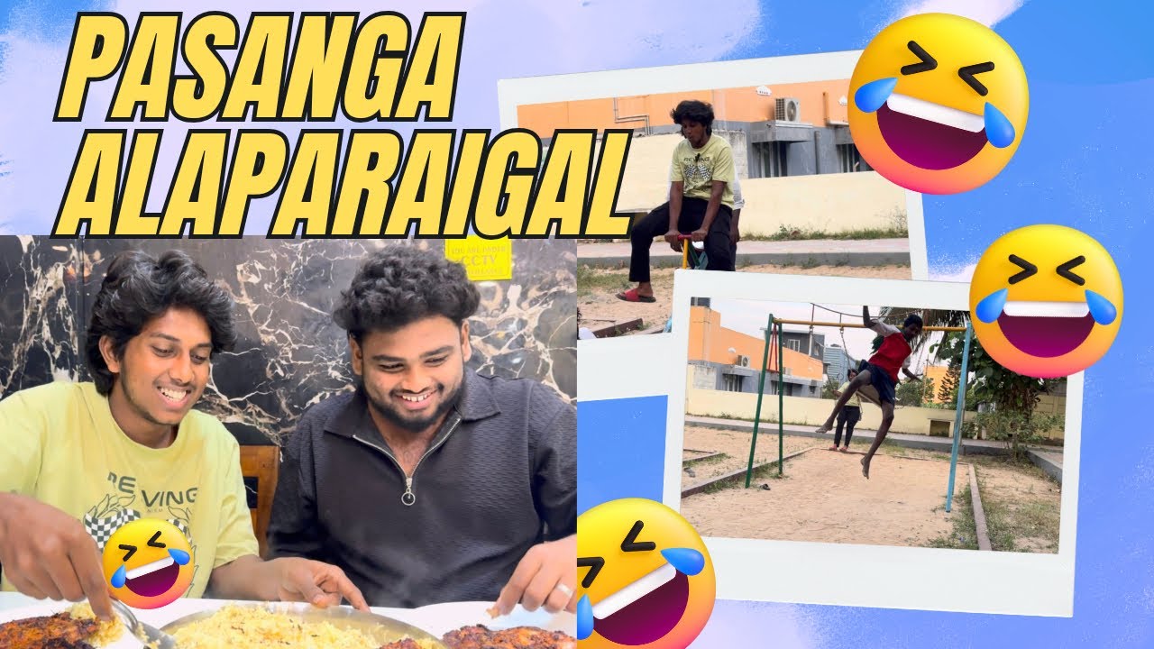 Pasanga alaparaigal 😂|Fun Vlog