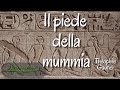 Il piede della mummia - Theophile Gautier