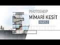 Photoshop Mimari Kesit Part - 2