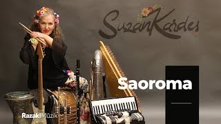 Suzan Kardeş | Saoroma feat. Özgü Namal [] Resimi