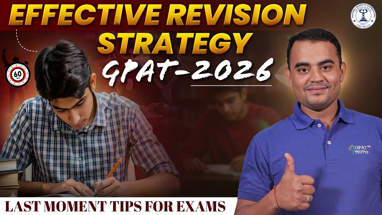 Effective Revision Strategy for GPAT 2026 | Last Minute Tips to Crack ...