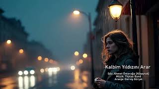 Kalbim Yıldızını Arar