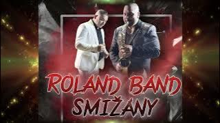 Roland Band Smižany - (Mix Piesni 2025)❤️