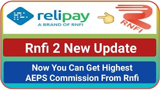 Rnfi 2 New Update | Now Pay LIC Premium Through Relipay Retailer ID And Earn Attractive Commission