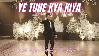 Ye Tune Kya Kiya || Pratibha & Ranun Wedding Dance Performance || Reception