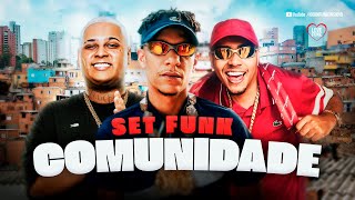 SET FUNK DE COMUNIDADE - MC Paulin da Capital, MC Ryan SP, MC Lipi, MC Hariel, Oruam (Mix Funk 2024)