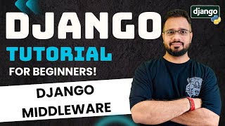 Django Tutorial in Hindi #42 - Django Middleware
