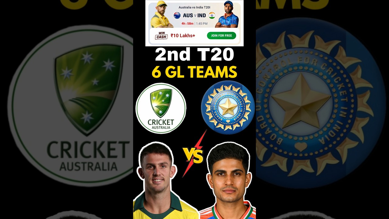 "IND vs AUS 2nd T20I 🔥 6 Dream11 GL टीम्स | रैंक 1 गारंटी?"