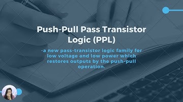 2-Input Multiplexer Design Using Push-Pull Pass Transistor Logic