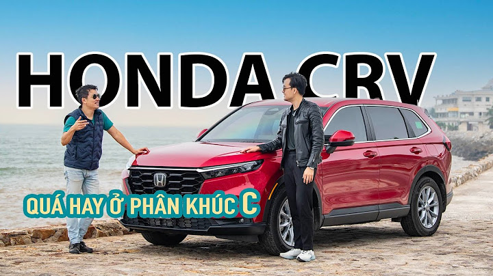 Đánh giá xe honda crv 2023 nhập thái năm 2024