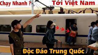 Độc Đáo Ở Trung Quốc Đi Tàu Cao Tốc Về Tới Việt Nam