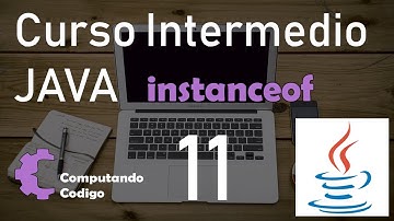 ¿Cómo saber si un objeto es instancia de una Clase?- Operador instanceof en Java - 11- Curso de JAVA