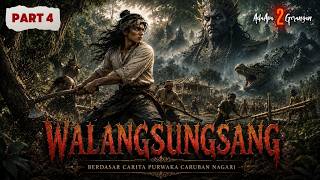 WALANGSUNGSANG 4 // THE CONQUEST OF LEMAH WUNGKUK FOREST