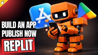 Build a Mobile App From Scratch—No Coding Needed! Publish on the App Store with Replit