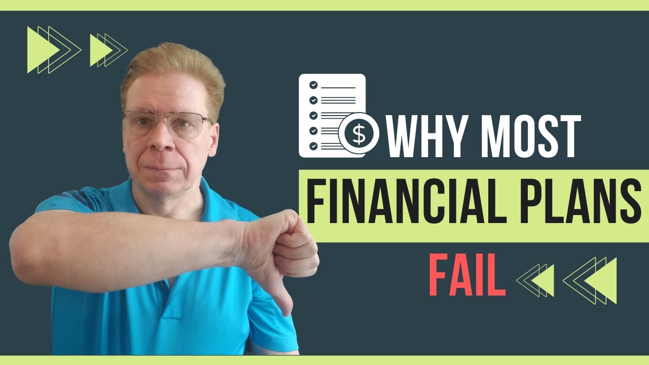 Why Most Financial Plans Fail - YouTube