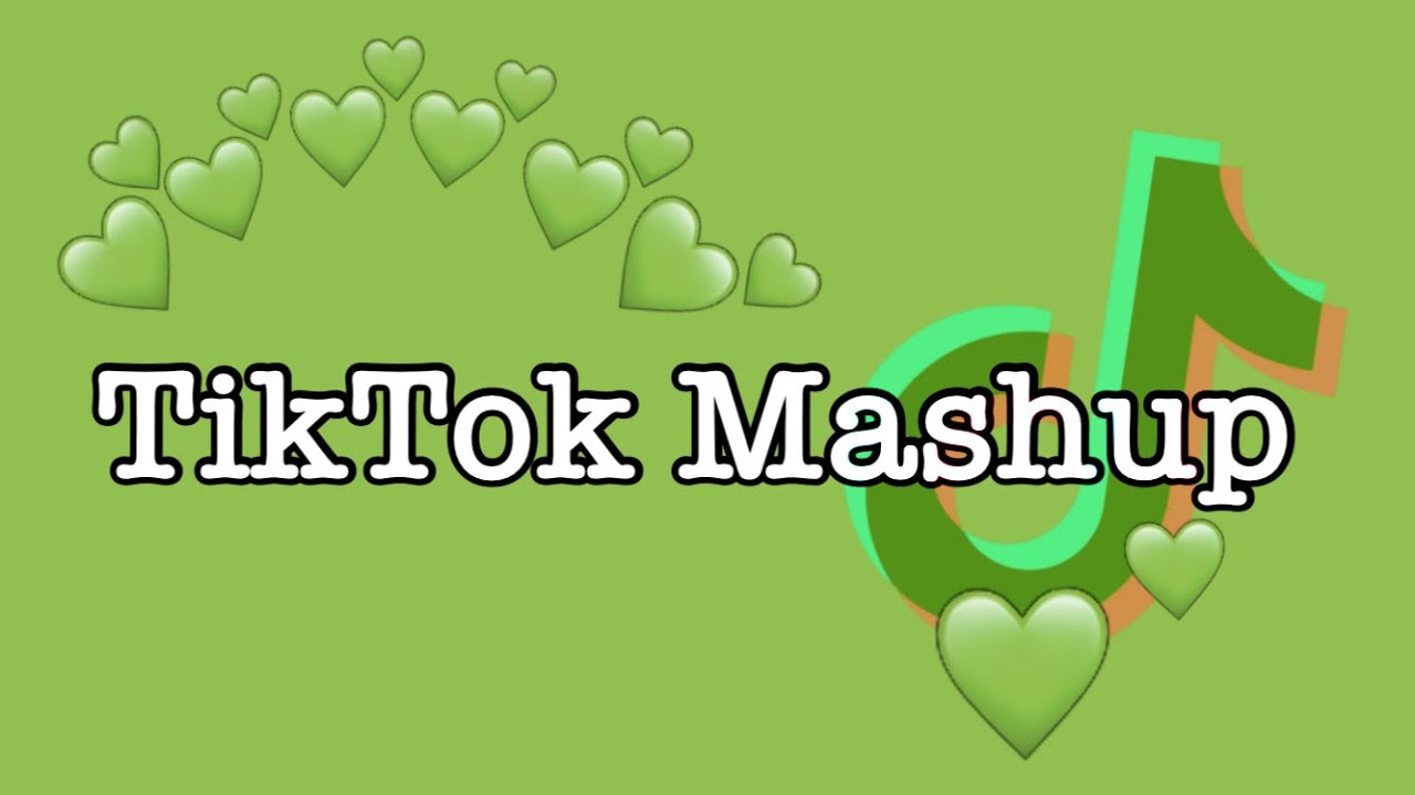 TikTok Mashup 2020 (not clean)
