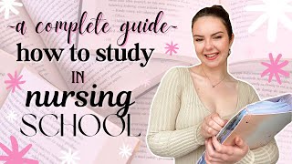 WATCH THIS BEFORE STARTING NURSING SCHOOL | how to study in nursing school (a complete guide)