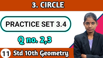 10th Std geometry chapter 3 circle practice set 3.4 question 2 and 3 maharashtra board lecture 11