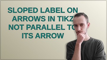 Tex: Sloped label on arrows in Tikz not parallel to its arrow