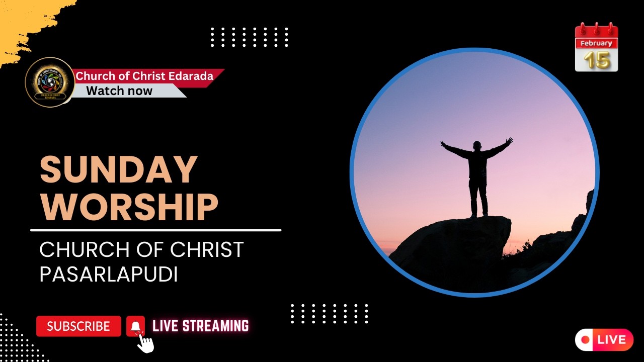 Sunday Worship | Church of Christ, Pasarlapudi | ఆదివారం ఆరాధన | LIVE | 15-02-2026