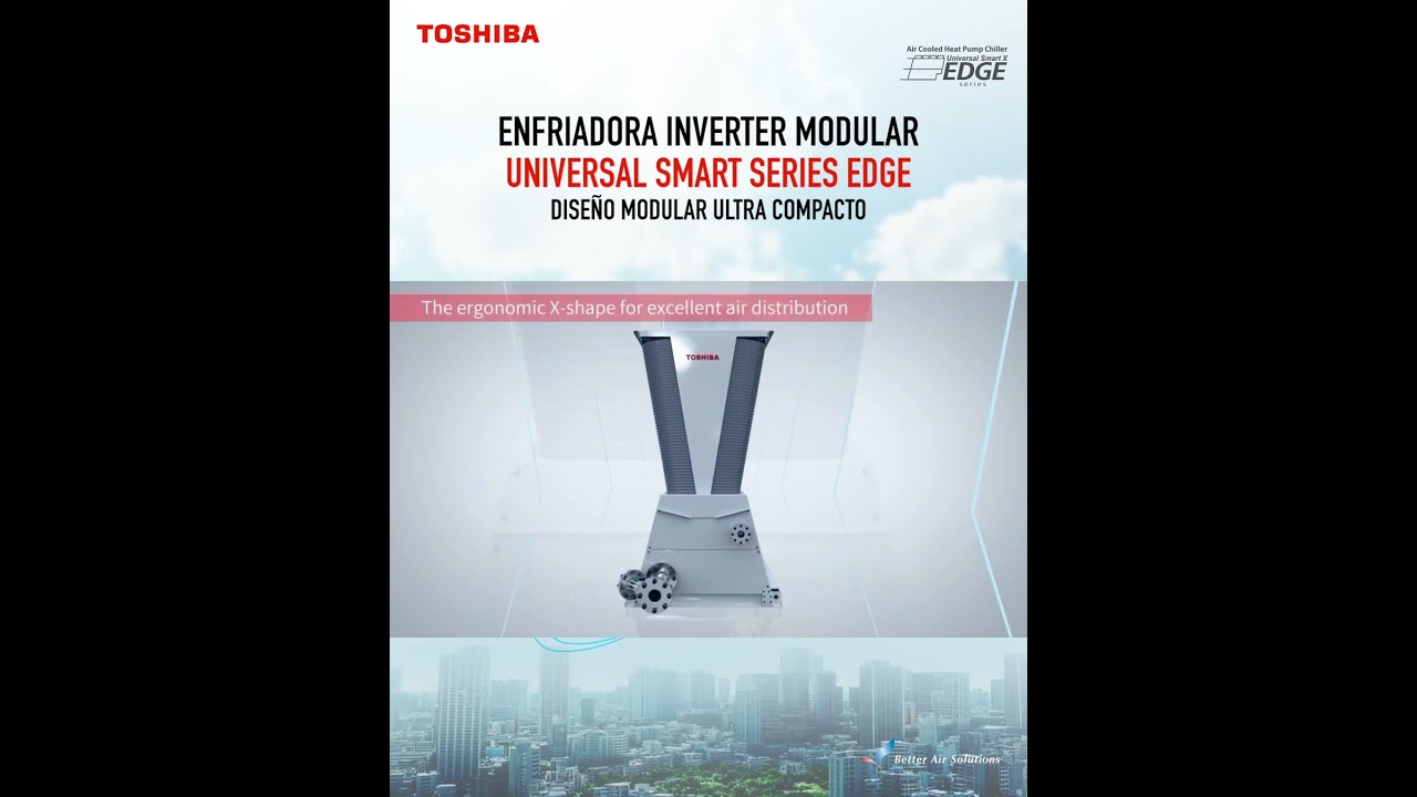 Enfriadora USX de Toshiba · Diseño Compacto