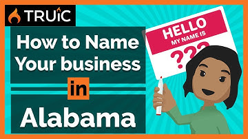 How to Name Your Business in Alabama -  3 Steps to a Great Business Name