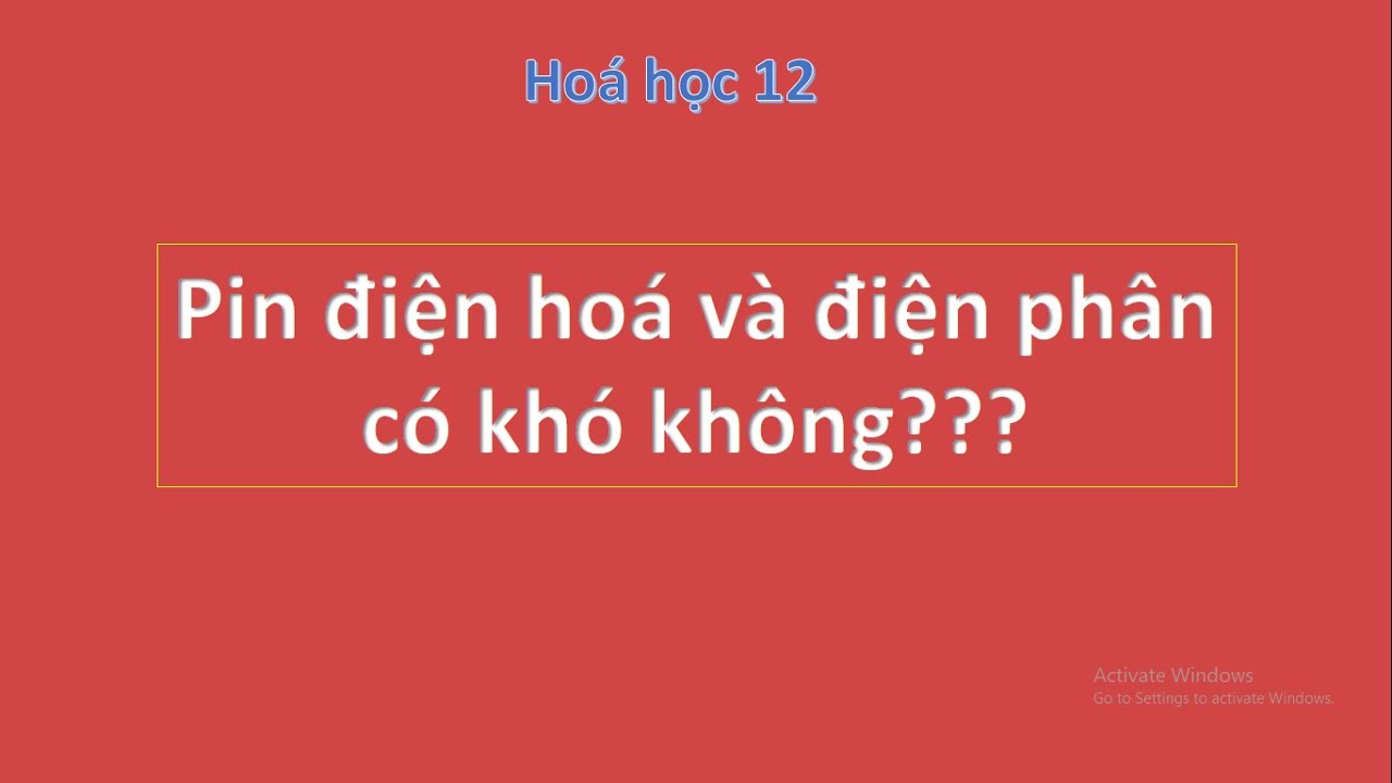 [Hoá học 12] Pin điện hoá và điện phân có gì giống và khác nhau???