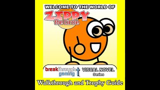 Welcome to the World of Zippy the Circle (Visual Novel) - Walkthrough | Trophy Guide