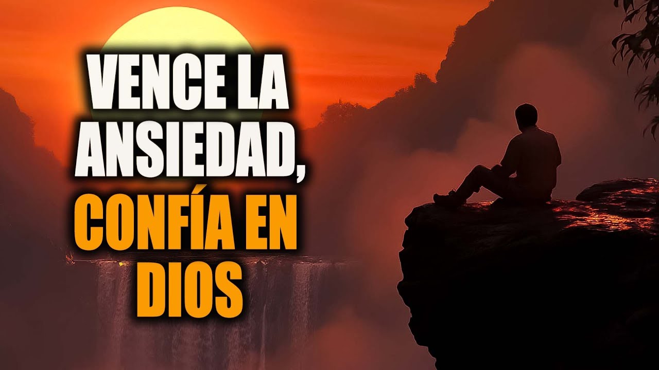 Superando la ansiedad y viviendo con confianza en Dios | El amor de ...