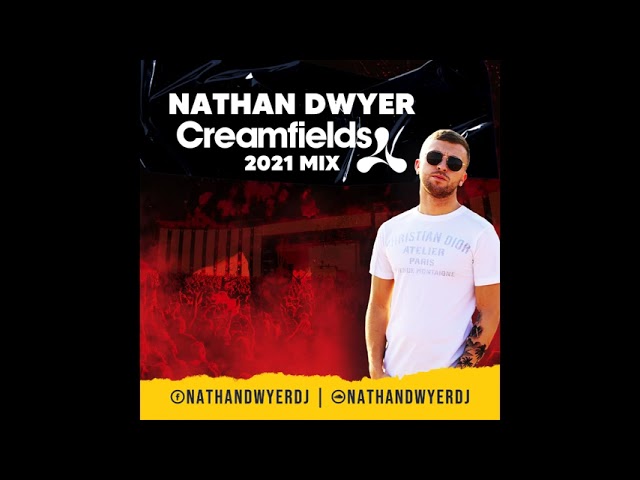 在 YouTube 上观看 Nathan Dwyer - Creamfields Mix 2021