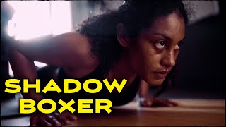 Shadow Boxer (2021) Micro Drama Short Film | MYM
