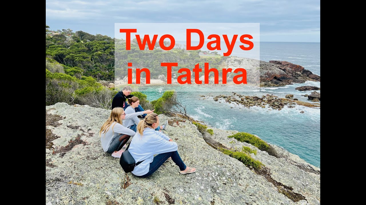 Two Days in Tathra