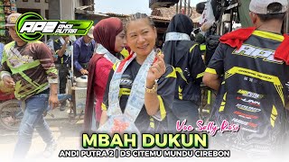 MBAH DUKUN - VOC SELLY ROSI | ANDI PUTRA 2‼️DS CITEMU MUNDU CIREBON