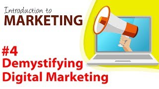 Demystifying Digital Marketing - Introduction to Marketing - Startup Guide By Nayan Bheda