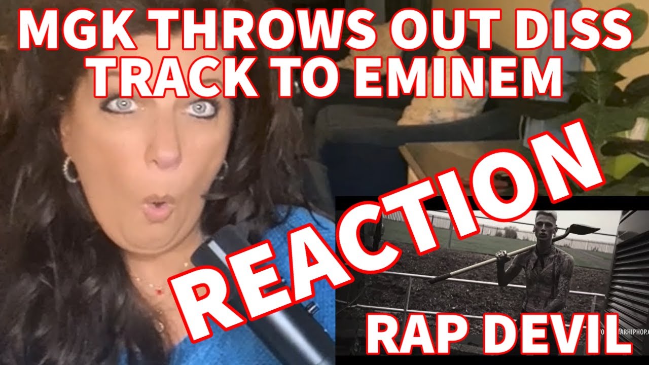 REACTION: MGK DISS TRACK TO EMINEM - RAP DEVIL - REACTION