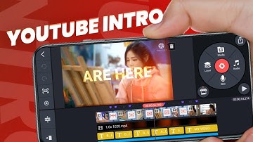 How to Create a clean YouTube intro in KineMaster - 2021