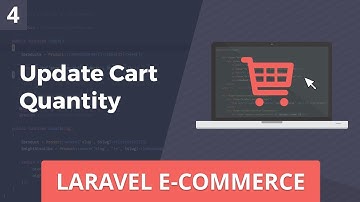 Laravel E-Commerce - Update Cart Quantity - Part 4