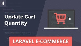 Laravel E-Commerce - Update Cart Quantity - Part 4