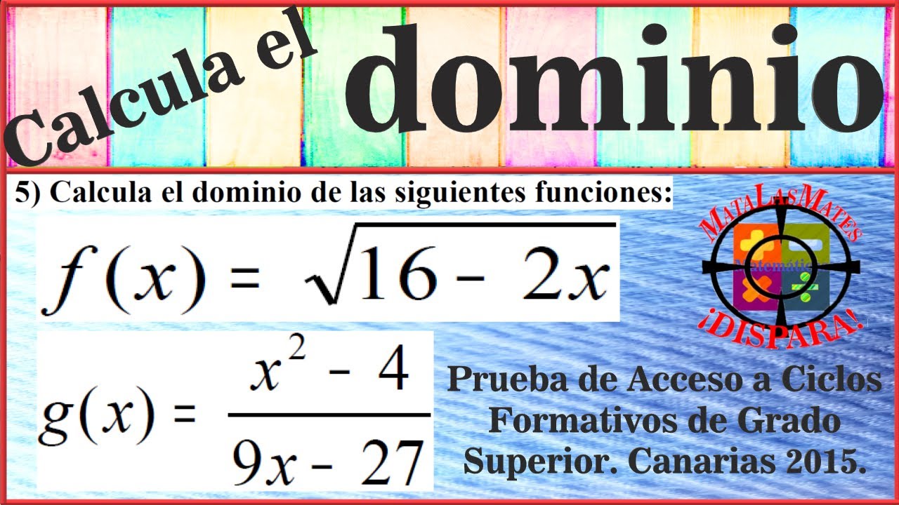 Como calcular el dominio de una función