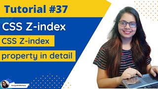 CSS Tutorial: Visibility & z-index Explained | Web Development Tutorials #37