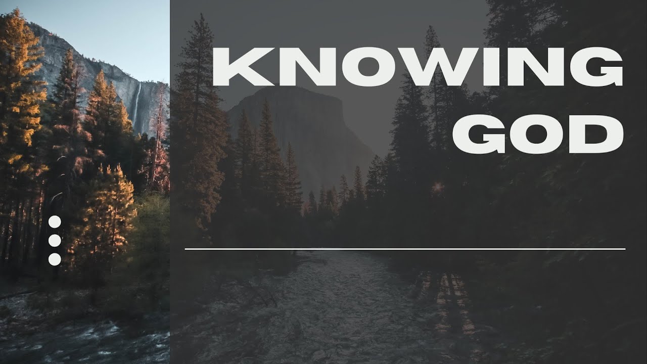 Knowing God YouTube knowing-god-youtube