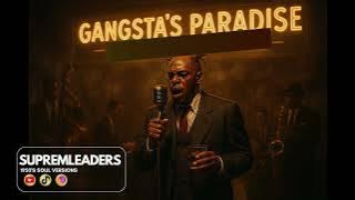 Gangsta’s Paradise - 1950's Soul Version - SupremLeaders (Original)