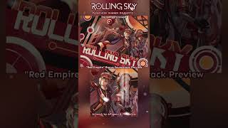 Rolling Sky Red Empire Bonus Soundtrack Preview The Red Flag Is Raised 