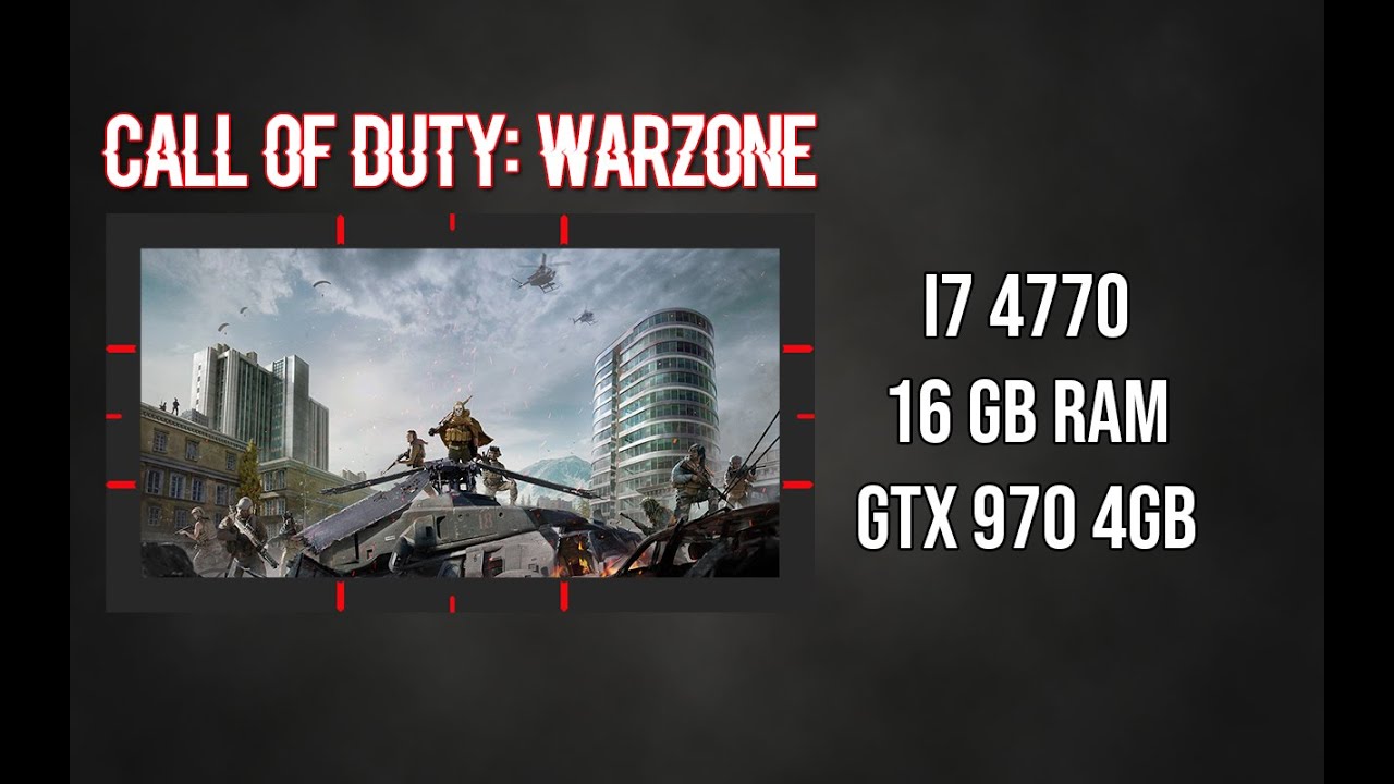 Call of Duty: Warzone - I7 4770 - GTX 970 4GB - 16GB RAM - 1080P - GAMEPLAY