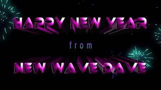 &quot;Happy New Year 2U&quot; - NEW WAVE DAVE and the Thrills